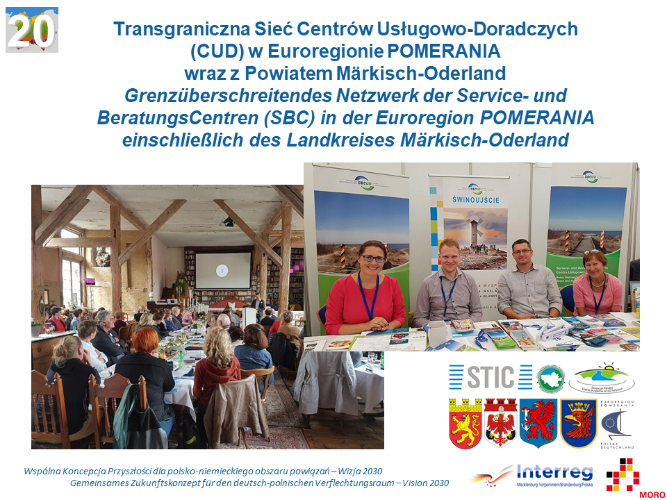 Transgraniczna Sieć Centrów Usługowo-Doradczych (CUD) w Euroregionie POMERANIA wraz z Powiatem Märkisch-Oderland / Grenzüberschreitendes Netzwerk der Service- und BeratungsCentren (SBC) in der Euroregion POMERANIA einschließlich des Landkreises Märkisch Oderland